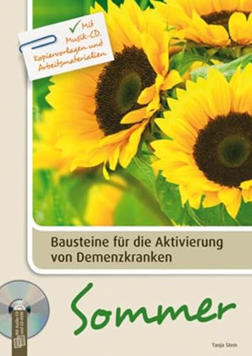 Bausteine für die Aktivierung von Demenzkranken: Sommer: Mit Musik-CD, Kopiervorlagen und Arbeitsmaterialien