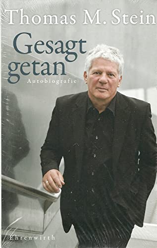 Gesagt, getan: Autobiografie (Ehrenwirth Sachbuch)