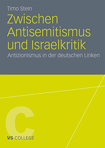 Zwischen Antisemitismus und Israelkritik: Antizionismus in der deutschen Linken