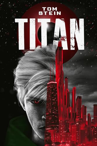 Titan: Book 1 (Titan Trilogy, Band 1)