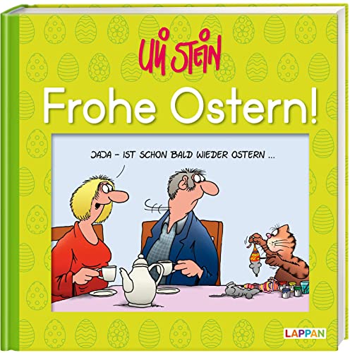 Frohe Ostern!: Das fröhliches Geschenkbuch zum Osterfest! (Uli Stein Für dich!) von Lappan Verlag