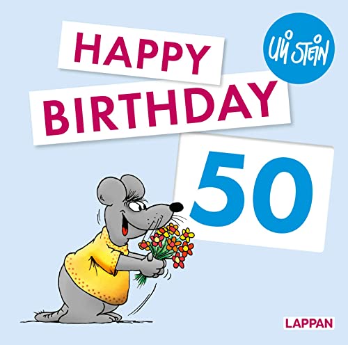 Happy Birthday zum 50. Geburtstag: Das lustige Geburtstagsgeschenk zum runden Geburtstag! (Uli Stein Viel Spaß) von Lappan Verlag