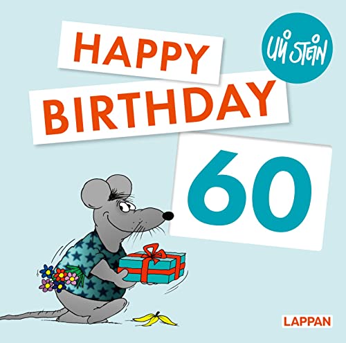 Happy Birthday zum 60. Geburtstag: Das lustige Geburtstagsgeschenk zum runden Geburtstag! (Uli Stein Viel Spaß) von Lappan Verlag