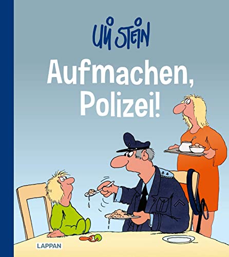 Uli Stein Cartoon-Geschenke: Aufmachen, Polizei! von Lappan Verlag