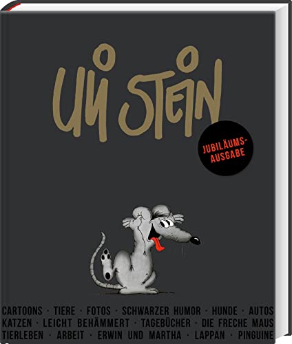 Uli Stein Jubiläumsausgabe: Humor aus 40 Jahren Erfolgsgeschichte von Uli Stein | Cartoons, Hintergründe, Biografie und vieles mehr