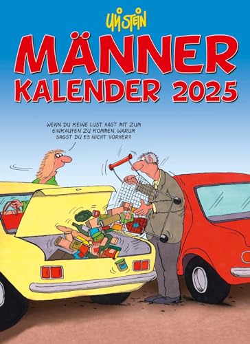 Uli Stein Männer Kalender 2025: Monatskalender für die Wand: Terminplaner | Geschenk für Freunde (Uli Stein Kalender 2025)