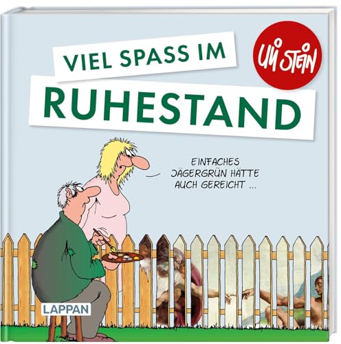 Viel Spaß im Ruhestand (Uli Stein Viel Spaß)