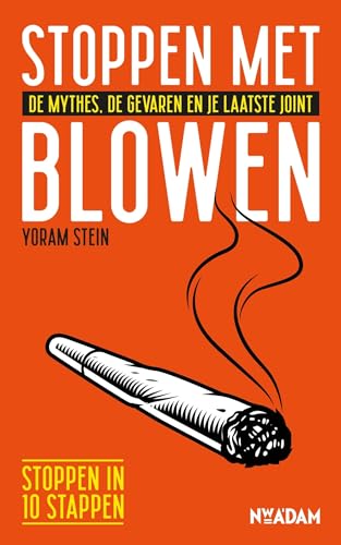 Stoppen met blowen: de mythen, de gevaren en je laatste joint von Nieuw Amsterdam