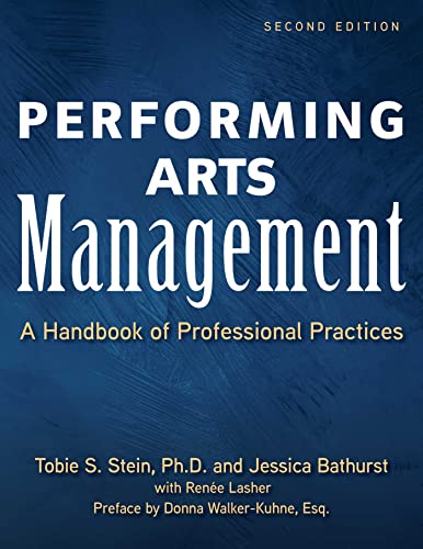 Performing Arts Management (Second Edition): A Handbook of Professional Practices von Allworth