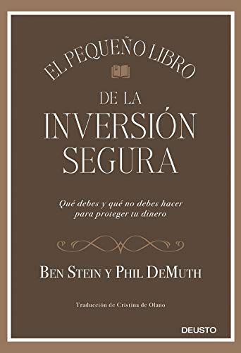El pequeño libro de la inversión segura: Qué debes y qué no debes hacer para proteger tu dinero von Deusto