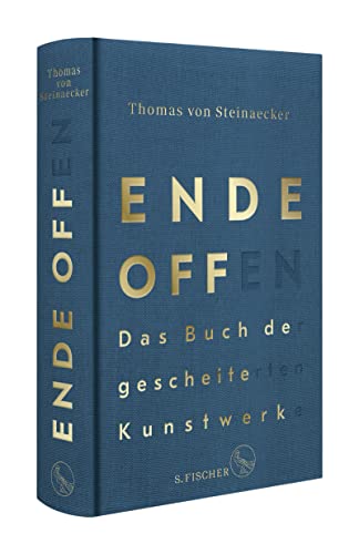 Ende offen – Das Buch der gescheiterten Kunstwerke von S. Fischer Verlag GmbH
