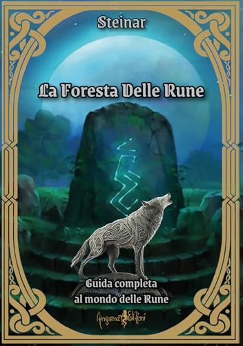 La foresta delle rune. Guida completa al mondo delle rune La foresta delle rune. Guida completa al mondo delle rune von Anguana Edizioni