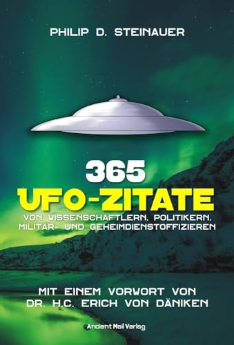 365 UFO-Zitate 365 UFO-Zitate von Ancient Mail Verlag
