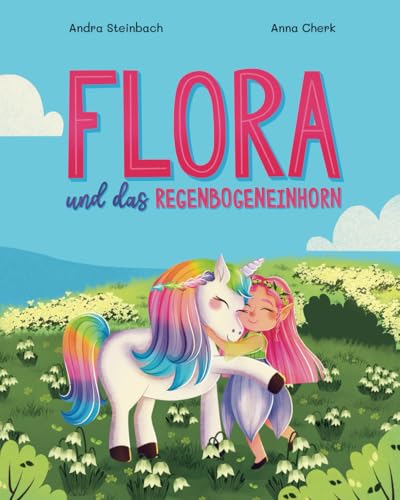 Flora und das Regenbogeneinhorn von Self-Publishing