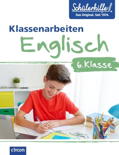 Englisch 6. Klasse: Klassenarbeiten Schülerhilfe von Compact Verlag GmbH