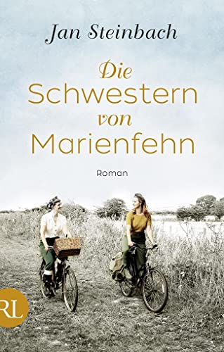 Die Schwestern von Marienfehn: Roman