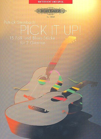 Pick it up!, für 2 Gitarren, Spielpartitur: 15 Folk- und Blues-Stücke