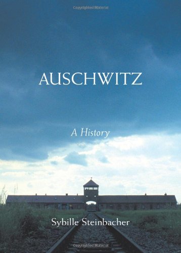 Auschwitz: A History Auschwitz: A History von Ecco