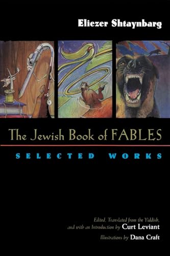 The Jewish Book of Fables: The Selected Works (Judaic Traditions in Literature, Music, and Art)