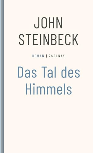 Das Tal des Himmels: Roman Das Tal des Himmels: Roman von Paul Zsolnay Verlag
