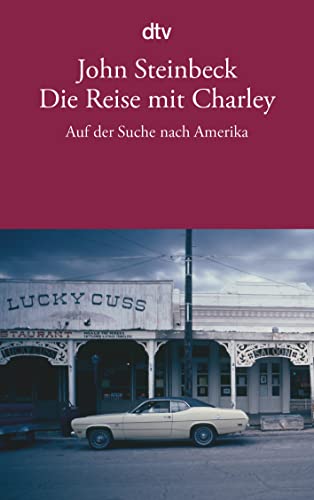 Die Reise mit Charley: Auf der Suche nach Amerika