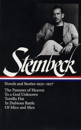 John Steinbeck: Novels and Stories 1932-1937 (LOA #72): The Pastures of Heaven / To a God Unknown / Tortilla Flat / In Dubious Battle / Of Mice and ... of America John Steinbeck Edition, Band 1)