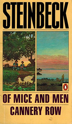Of Mice and Men and Cannery Row Of Mice and Men and Cannery Row