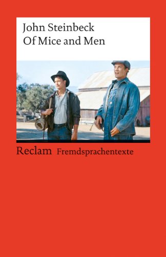 Of Mice and Men. Englischer Text mit deutschen Worterklärungen. B2–C1 (GER): Steinbeck, John – Schullektüre mit Erläuterungen – 9253