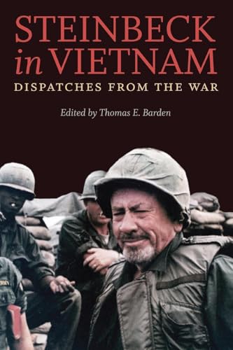 Steinbeck in Vietnam: Dispatches from the War Steinbeck in Vietnam: Dispatches from the War von University of Virginia Press