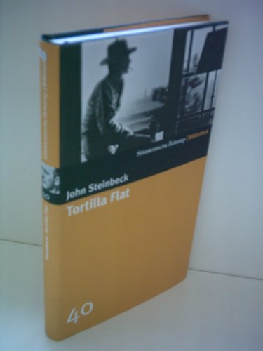 Tortilla Flat. SZ-Bibliothek Band 40 Tortilla Flat. SZ-Bibliothek Band 40