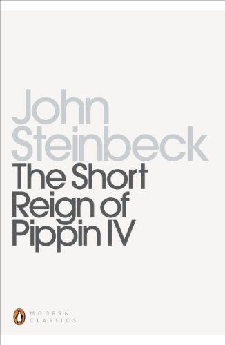 The Short Reign of Pippin IV: A Fabrication (Penguin Modern Classics)