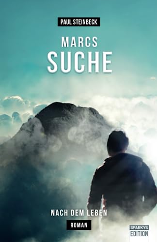 Marcs Suche von Sparkys Edition - Verlag Kommunikation Hubert Romer