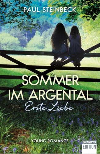 Sommer im Argental: erste Liebe