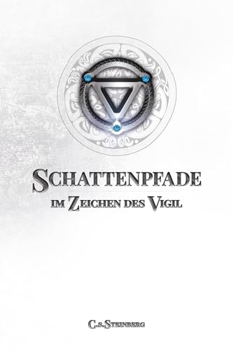 Schattenpfade - Teil 2 von 2: Im Zeichen des Vigil Schattenpfade - Teil 2 von 2: Im Zeichen des Vigil von MainBook