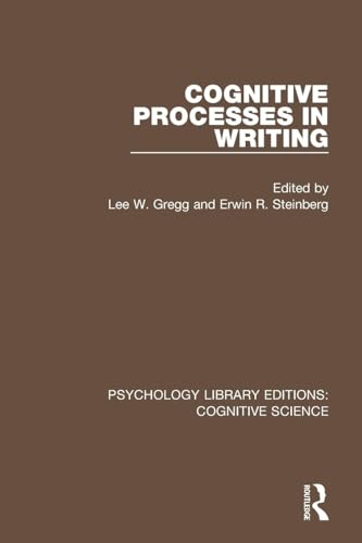 Cognitive Processes in Writing (Psychology Library Editions: Cognitive Science, 14, Band 14) von Routledge