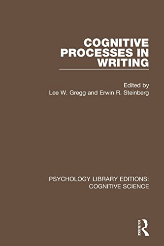Cognitive Processes in Writing (Psychology Library Editions: Cognitive Science, 14, Band 14)