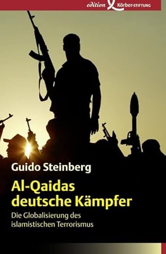 Al-Qaidas deutsche Kämpfer: Die Globalisierung des islamistischen Terrorismus von Edition Einwurf GmbH