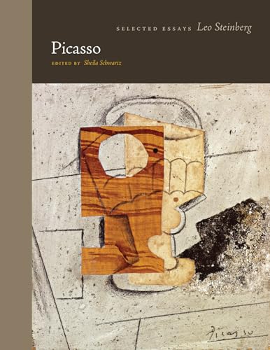 Picasso: Selected Essays (Essays by Leo Steinberg) von University of Chicago Press