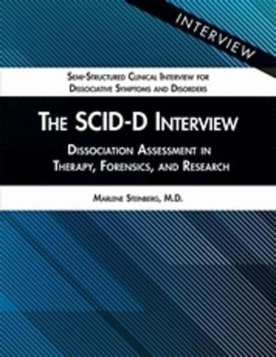 The SCID-D Interview: Dissociation Assessment in Therapy, Forensics, and Research (Semi-structured Clinical Interview for Dissociative Symptoms and Disorders) von American Psychiatric Association Publishing