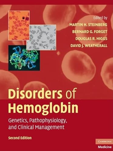 Disorders of Hemoglobin: Genetics, Pathophysiology, and Clinical Management (Cambridge Medicine (Hardcover)) von Cambridge University Press