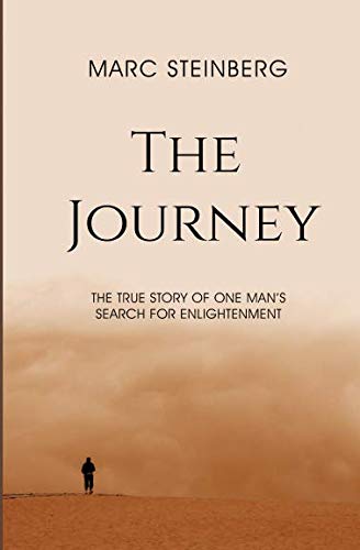 The Journey: The true story of one man's search for enlightenment von Independently published