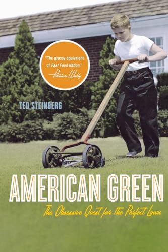 American Green: The Obsessive Quest for the Perfect Lawn