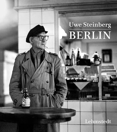Berlin: Fotografien 1963-1983 von Lehmstedt Verlag