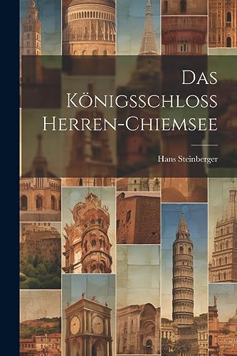 Das Königsschloss Herren-Chiemsee