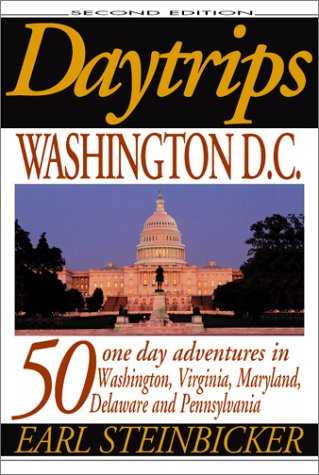 Daytrips Washington D.C.: 50 one day adventures in Washington, Virginia, Maryland, Delaware and Pennsylvania von Hastings House / Daytrips Publishers