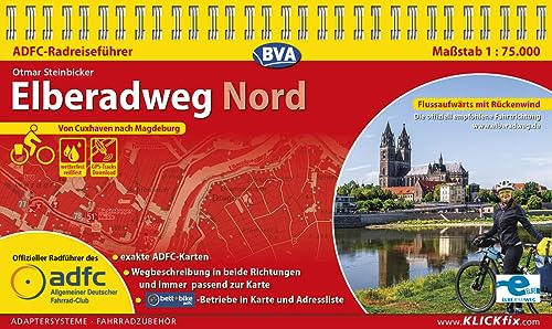 ADFC-Radreiseführer Elberadweg Nord 1:75.000 praktische Spiralbindung, reiß- und wetterfest, GPS-Tracks Download: Von Cuxhaven nach Magdeburg (ADFC Radführer) von BVA BikeMedia