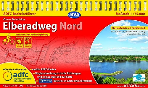 ADFC-Radreiseführer Elberadweg Nord 1:75.000 praktische Spiralbindung, reiß- und wetterfest, GPS-Tracks Download: Von Cuxhaven nach Magdeburg (ADFC Radführer)