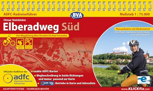ADFC-Radreiseführer Elberadweg Süd 1:75.000 praktische Spiralbindung, reiß- und wetterfest, GPS-Tracks Download: Von Magdeburg über Dresden bis Bad Schandau (ADFC Radführer) von BVA BikeMedia