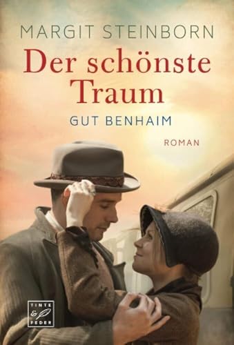 Der schönste Traum (Gut Benhaim, Band 1) von Tinte & Feder