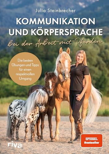 Kommunikation und Körpersprache bei der Arbeit mit Pferden: Die besten Übungen und Tipps für einen respektvollen Umgang. Das perfekte Geschenk für Fans von Pferden und Ponys Kommunikation und Körpersprache bei der Arbeit mit Pferden: Die besten Übungen und Tipps für einen respektvollen Umgang. Das perfekte Geschenk für Fans von Pferden und Ponys